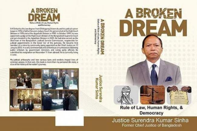 The cover of “A Broken Dream: Rule of Law, Human Rights and Democracy” by Surendra Kumar Sinha. AMAZON