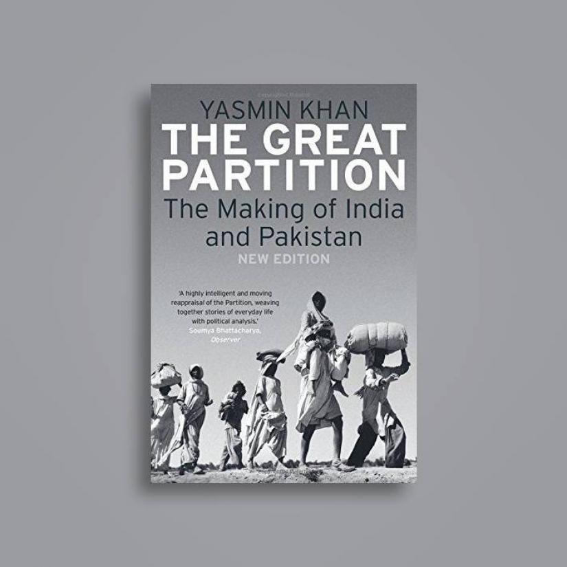 Cover of The Great Partition: The Making of India and Pakistan by Yasmin Khan.