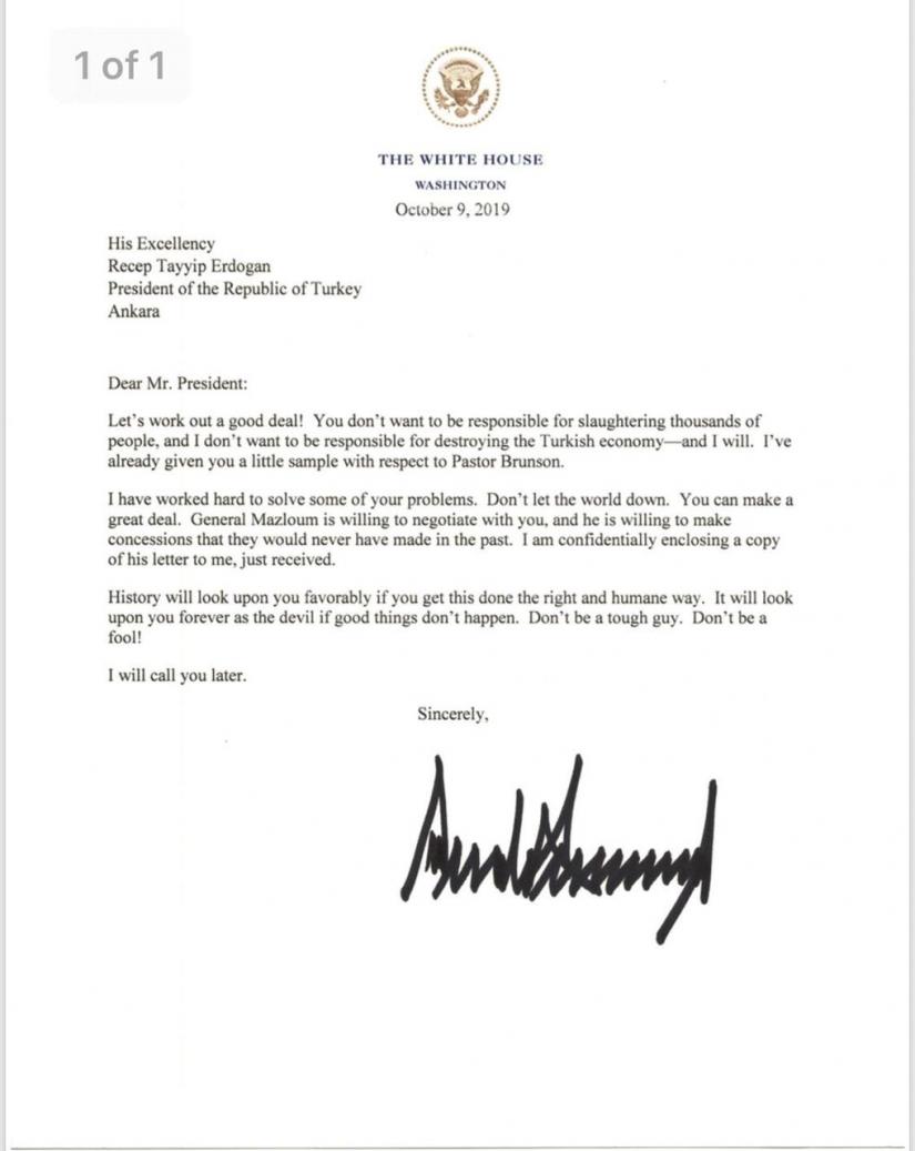 An October 9 letter from U.S. President Donald Trump to Turkey`s President Turkish President Tayyip Erdogan warning Erdogan about Turkish military policy and the Kurdish people in Syria is seen after being released by the White House in Washington, U.S. October 16, 2019. The White House